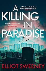 A Killing in Paradise by Elliot F. Sweeney