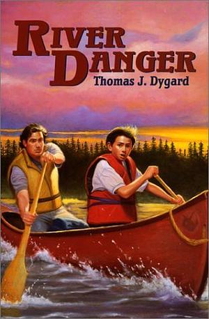 River Danger by Thomas J. Dygard