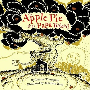The Apple Pie That Papa Baked by Lauren Thompson