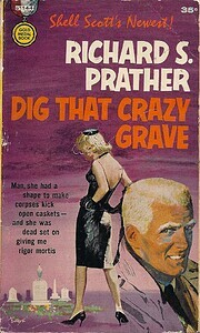 Dig That Crazy Grave by Richard S. Prather