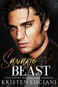 Savage Beast by Kristen Luciani