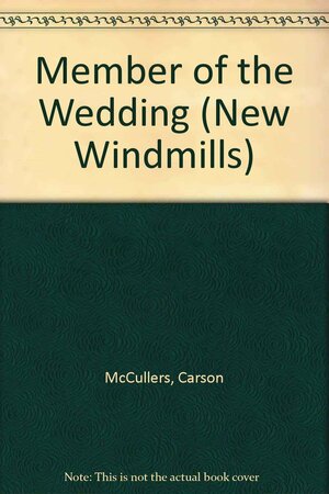 The Member of the Wedding by Carson McCullers