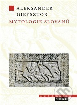 Mytologie Slovanů by Aleksander Gieysztor