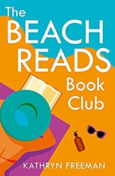 The Beach Read Book Club by Kathryn Freeman