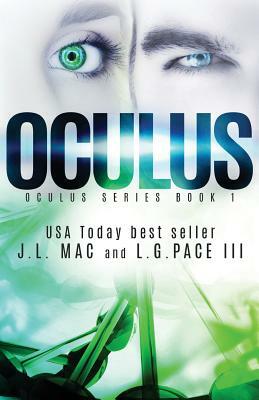 Oculus by L. G. Pace III, J. L. Mac