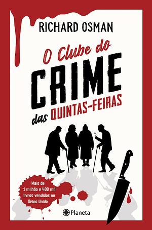 O Clube do Crime das Quintas-Feiras by Richard Osman