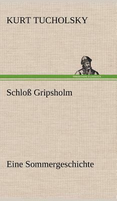 Schloss Gripsholm by Kurt Tucholsky