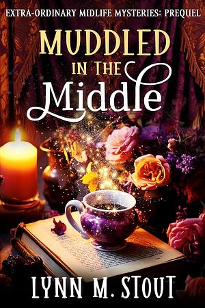 Muddled in the Middle by Lynn M. Stout