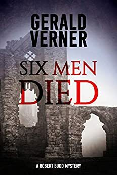 Six Men Died by Gerald Verner