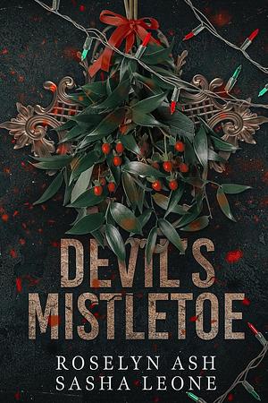 Devil's Mistletoe by Roselyn Ash, Sasha Leone
