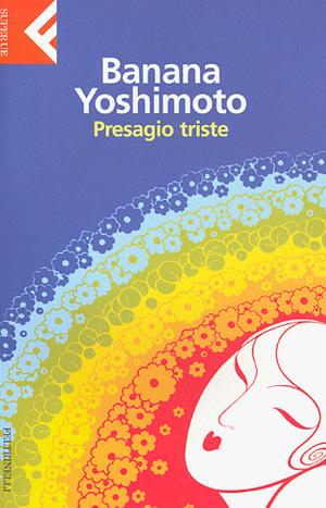 Presagio triste by Banana Yoshimoto