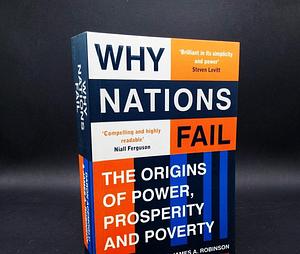 Why Nations Fail by Daron Acemoglu and James Robinson by Daron Acemoğlu, Daron Acemoğlu, James A. Robinson
