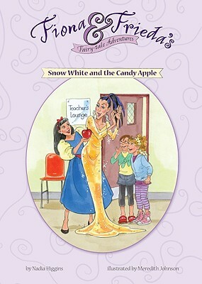 Snow White and the Candy Apple by Nadia Higgins