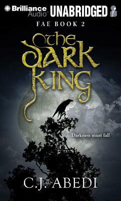 The Dark King by C.J. Abedi