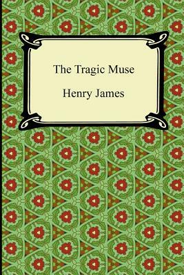 The Tragic Muse by Henry James