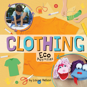 Clothing Eco Activities by Louise Nelson