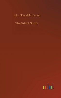 The Silent Shore by John Bloundelle-Burton