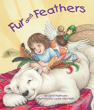 Fur and Feathers by Janet Halfmann