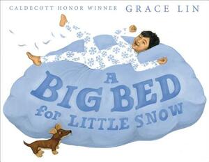 A Big Bed for Little Snow by Grace Lin