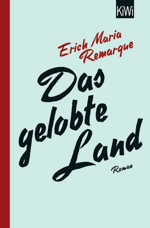 Das gelobte Land by Erich Maria Remarque