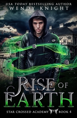 Rise of Earth by Wendy Knight