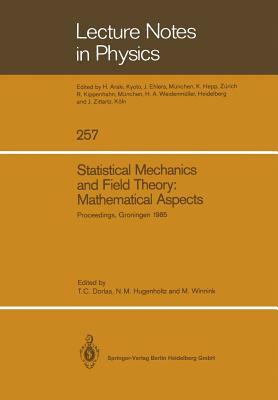 Statistical Mechanics and Field Theory: Mathematical Aspects: Proceedings of the International Conference on the Mathematical Aspects of Statistical M by 