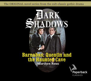 Barnabas, Quentin and the Haunted Cave, Volume 21 by Marilyn Ross