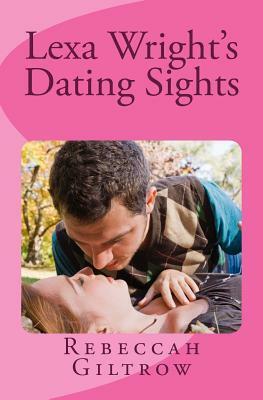 Lexa Wright's Dating Sights by Rebeccah Giltrow