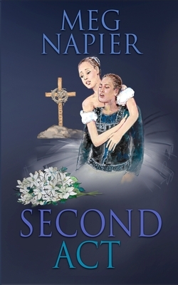 Second Act by Meg Napier