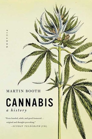 Cannabis: A History by Martin Booth