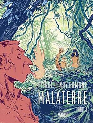 Malaterre: Part 1 by Pierre-Henry Gomont