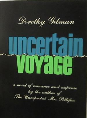 Uncertain Voyage by Dorothy Gilman