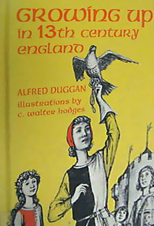 Growing Up in 13th Century England by Margaret Evans Price, Alfred Duggan