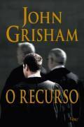 O Recurso by John Grisham