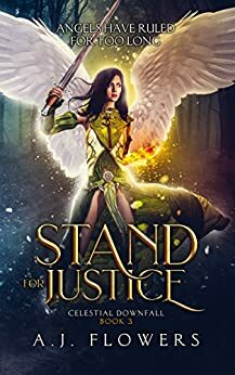 Stand for Justice by A.J. Flowers