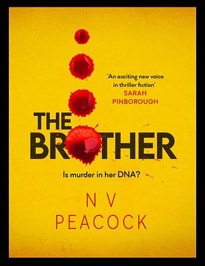 The Brother by N.V. Peacock