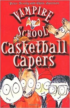 Casketball Capers by Peter Bently