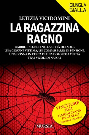 La ragazzina ragno by Letizia Vicidomini