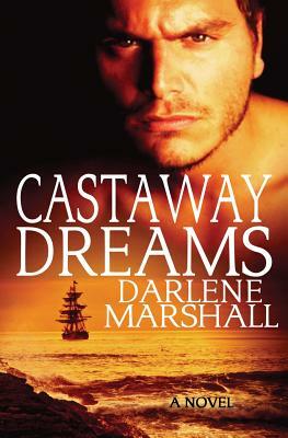 Castaway Dreams by Darlene Marshall