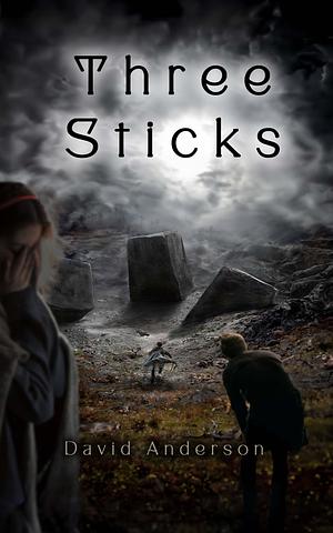 Three Sticks by David Anderson