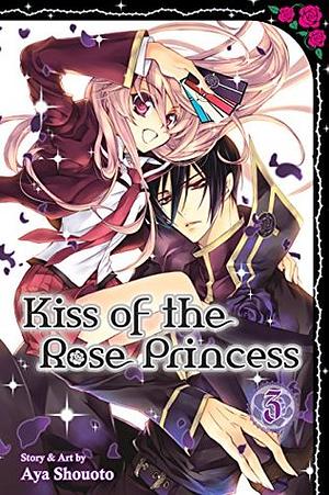 Kiss of the Rose Princess, Vol. 3 by Aya Shouoto