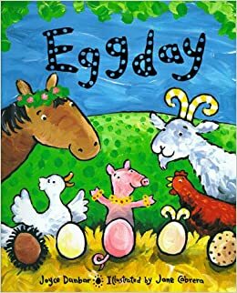 Eggday by Joyce Dunbar