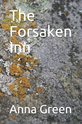 The Forsaken Inn by Anna Katharine Green