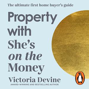 Property with She's on the Money by Victoria Devine