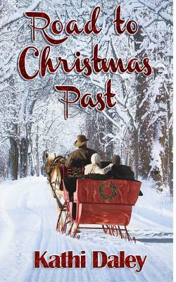 Road to Christmas Past by Kathi Daley