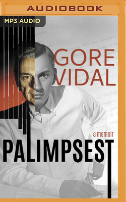 Palimpsest: A Memoir by Gore Vidal