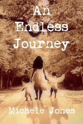 An Endless Journey by Michele Jones