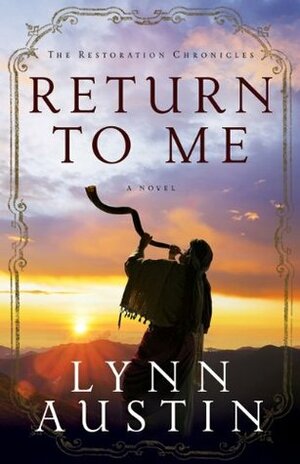 Return to Me by Lynn Austin