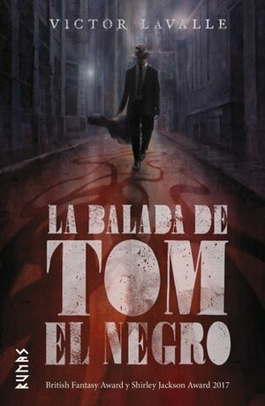 La balada de Tom el Negro by Pilar Ramírez Tello, Victor LaValle