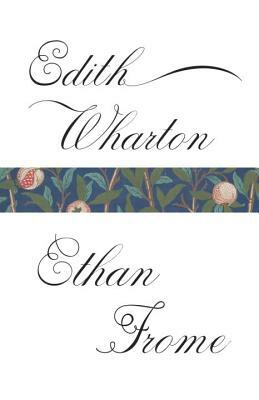 Ethan Frome by Edith Wharton